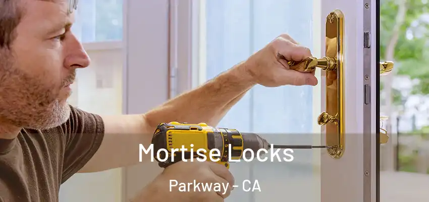  Mortise Locks Parkway - CA