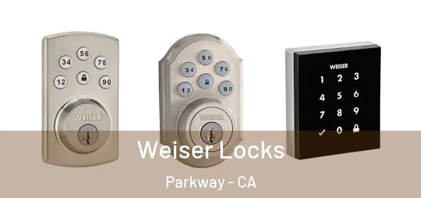  Weiser Locks Parkway - CA